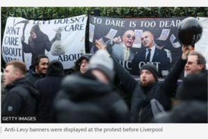 BBC：熱刺球迷舉行抗議列維活動(dòng)，將在比賽中拉“列維滾蛋”橫幅