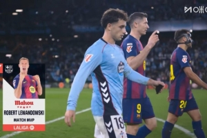 上演帽子戲法！西甲官方：萊萬當(dāng)選塞爾塔vs巴薩的全場(chǎng)最佳